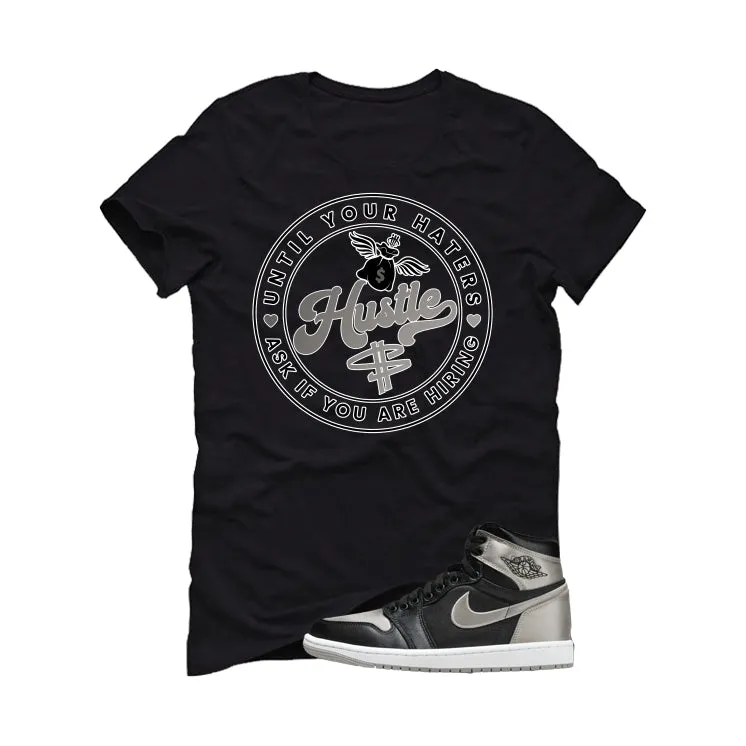 Air Jordan 1 High OG WMNS Satin Shadow Black T-Shirt (Haters Catch Up)| illcurrency